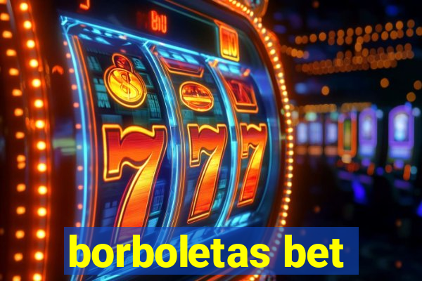 borboletas bet